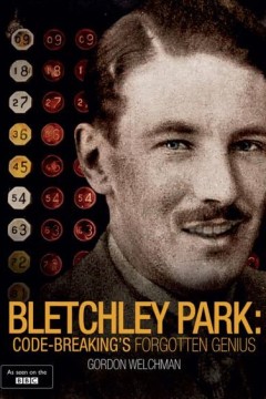 布莱奇利公园：被遗忘的密码破译天才