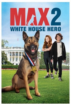 军犬麦克斯2：白宫英雄2017
