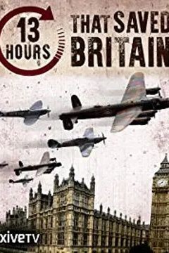 13 Hours that Saved Britain