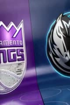 NBA常规赛 国王VS独行侠 20250304