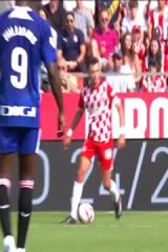 西甲联赛 吉罗纳VS毕尔巴鄂竞技 20241006