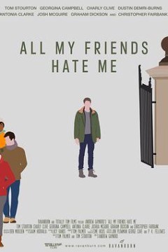 我的朋友都恨我 All My Friends Hate Me