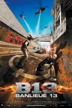 暴力街区 Banlieue13 (2004)